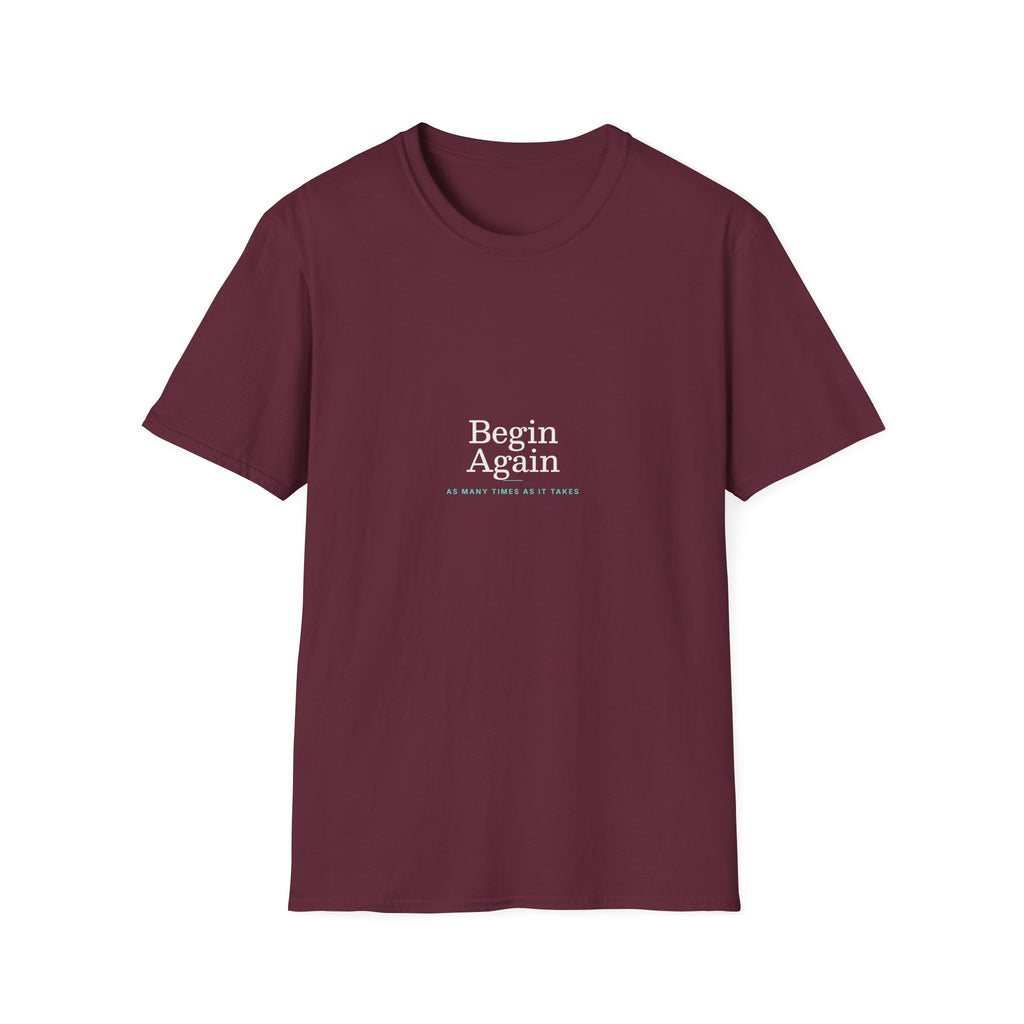 Begin Again - Unisex Softstyle T-Shirt