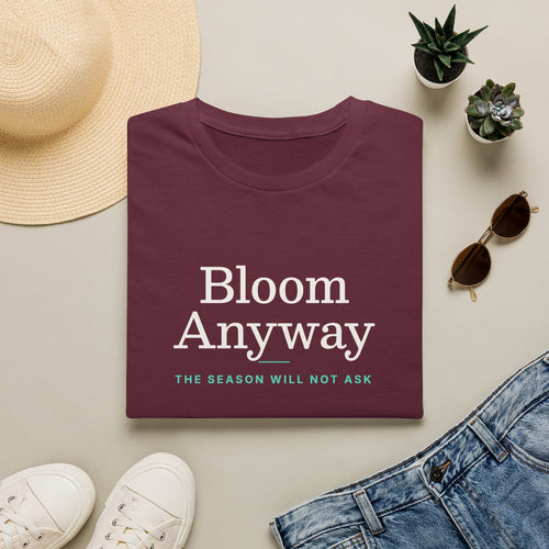 Bloom Anyway - maroon folded