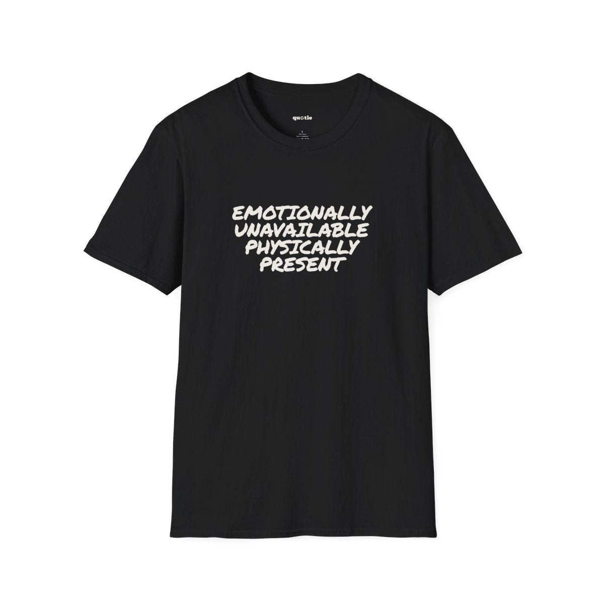 Emotionally Unavailable Physically Present - front