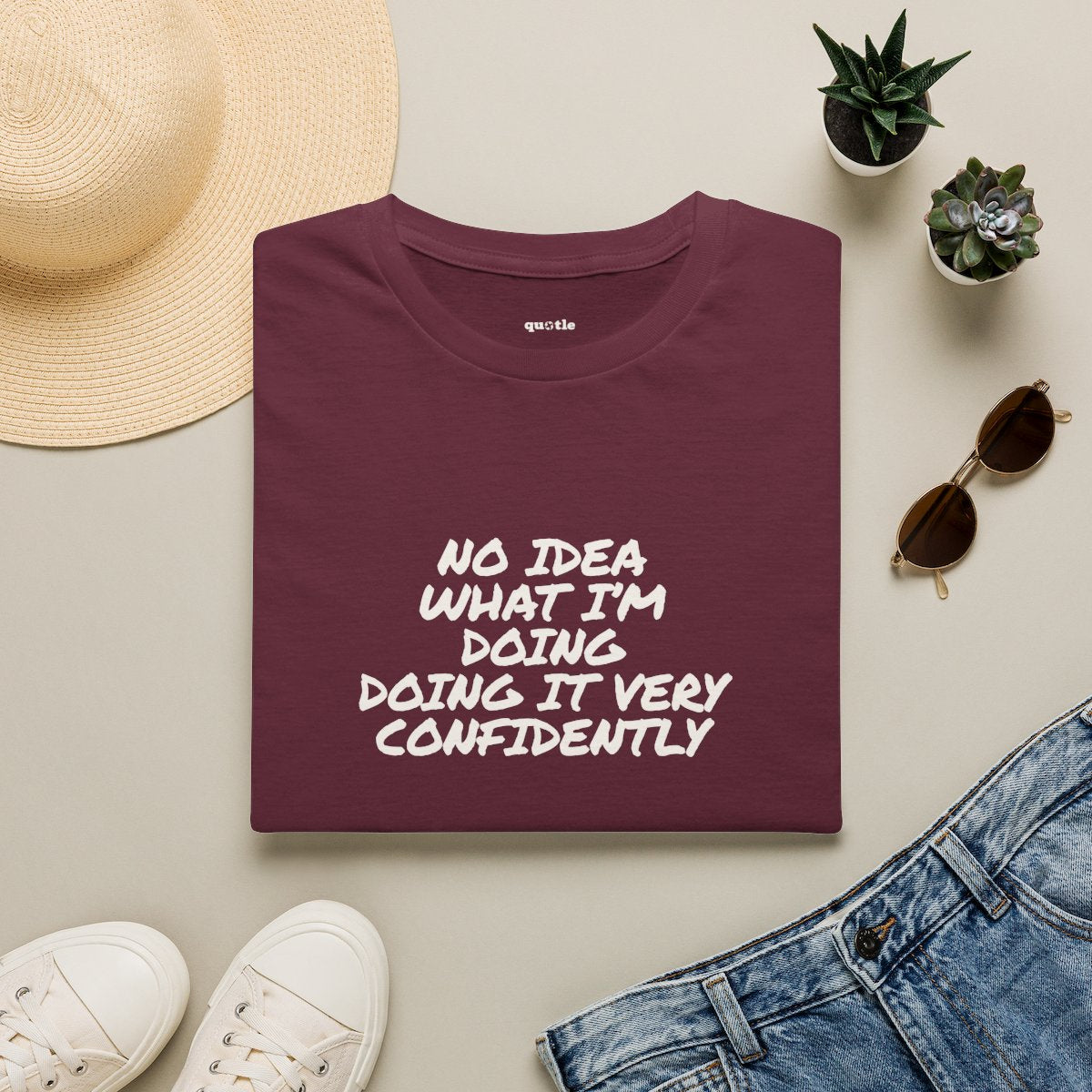 No Idea What I'm Doing Doing It Very Confidently - maroon folded