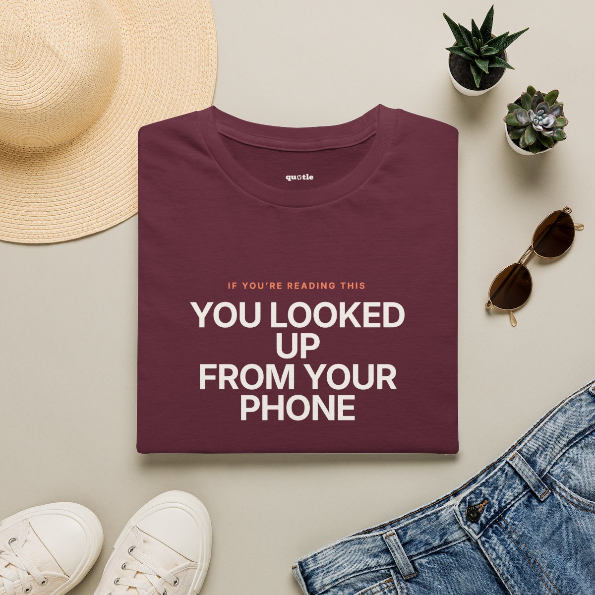 You Looked Up From Your Phone - maroon folded